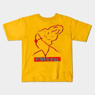 G'RUS PAL Kids T-Shirt